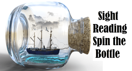 Sight Reading Spin the Bottle